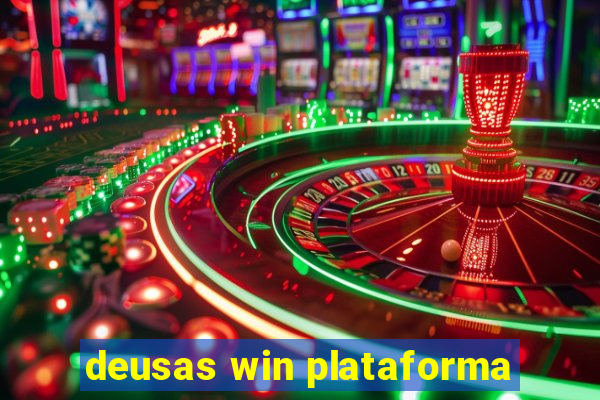 deusas win plataforma